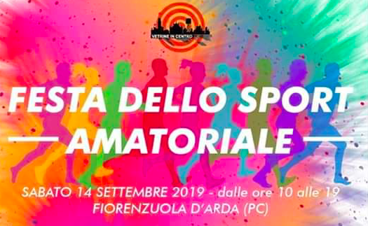 Festa dello Sport Amatoriale il 14 settembre a Fiorenzuola Festa dello Sport Amatoriale il 14 settembre a Fiorenzuola