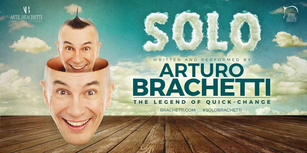 Arturo Brachetti - SOLO, the Legend of quick-change