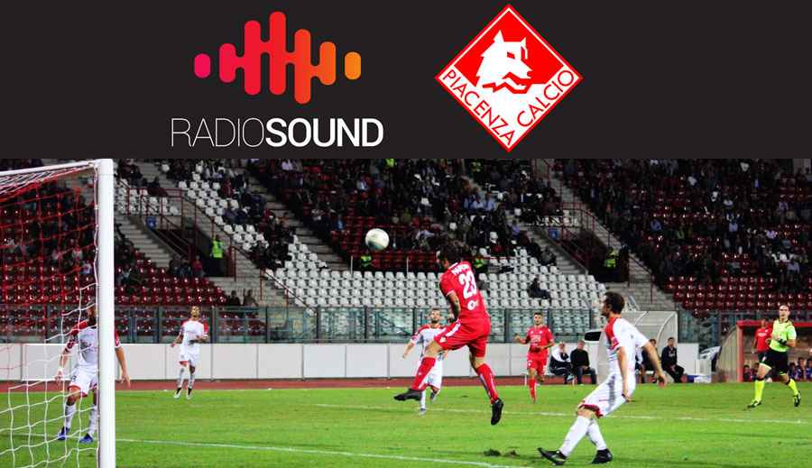 Biglietti omaggio Piacenza calcio con Radio Sound