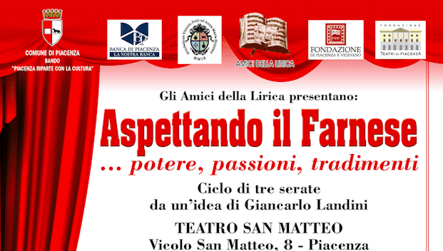 Aspettando il Farnese, tre serate con gli Amici della Lirica di Piacenza. Il via il 15 maggio