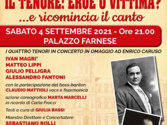 Il tenore: Eroe o Vittima? Il 4 settembre a Palazzo Farnese lo spettacolo degli Amici della Lirica