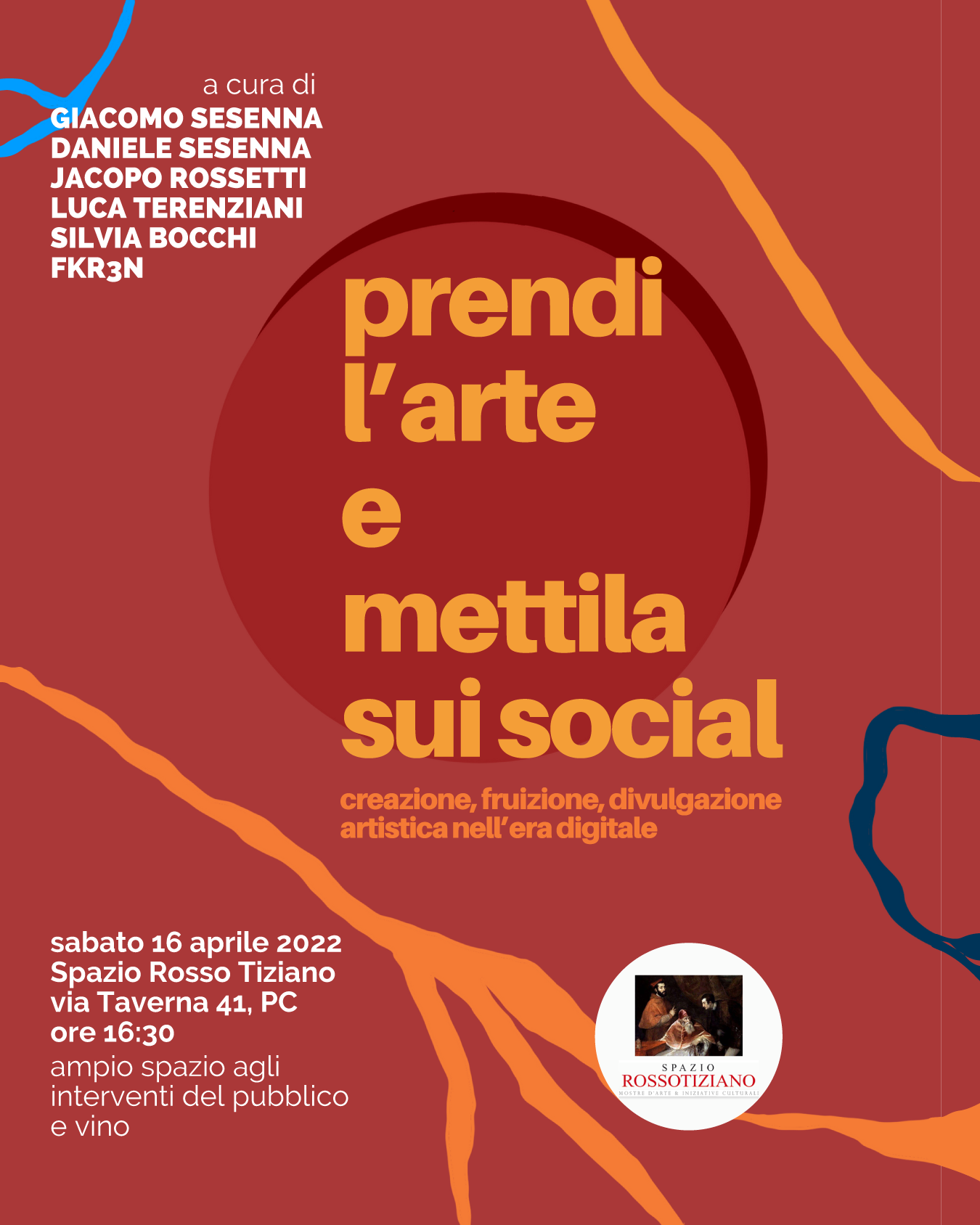 Get the art and put it on social media, on April 16th at Spazio Rosso Tiziano