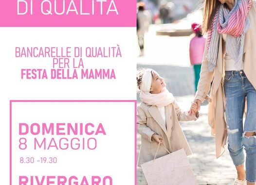 Mercanti di Qualità per la Festa della Mamma, l'8 maggio a Rivergaro