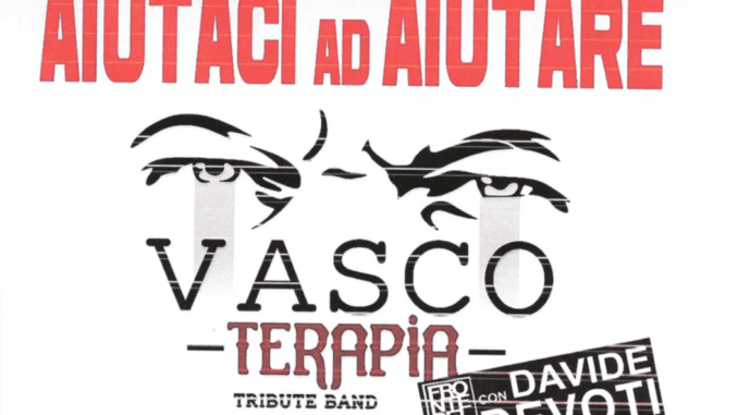 Aiutaci ad Aiutare, concerto benefico a Castel San Giovanni il 18 giugno con le più belle canzoni di Vasco Rossi