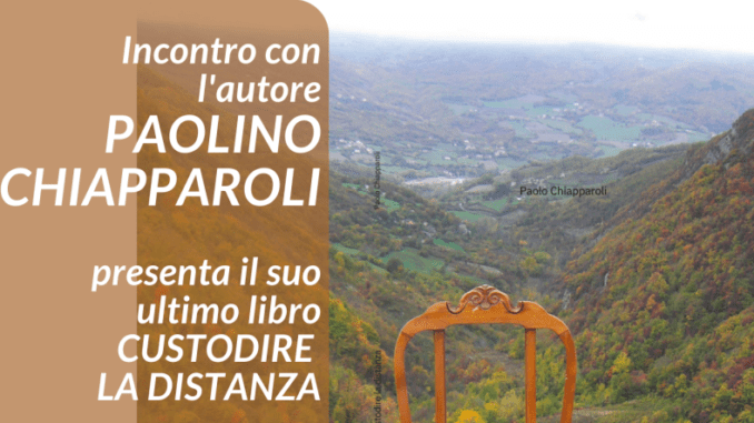 Presentazione dell’ultimo libro di Paolino Chiapparoli "Custodire la distanza" il 21 dicembre