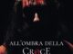All'Ombra della Croce il Film