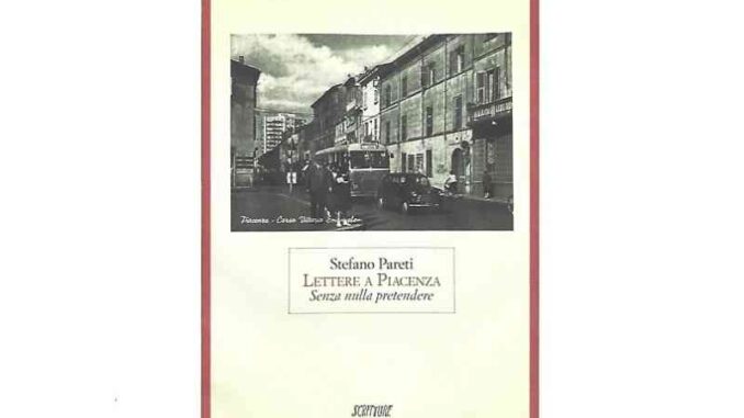 Stefano-Pareti-e-tornato-in-libreria-con-Lettere-a-Piacenza-senza-nulla-pretendere