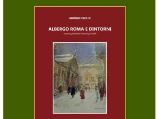 Albergo Roma e dintorni, incontro con lo scrittore Giorgio Vecchi il 3 dicembre