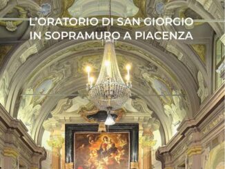 L’oratorio di San Giorgio in Sopramuro a Piacenza