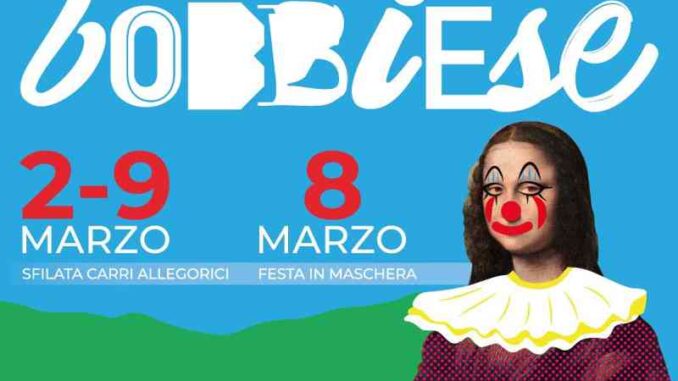 A Bobbio dal 2 al 9 marzo ritorna il Grande Carnevale Bobbiese. Ar Dasbratt l'1 e 2 marzo