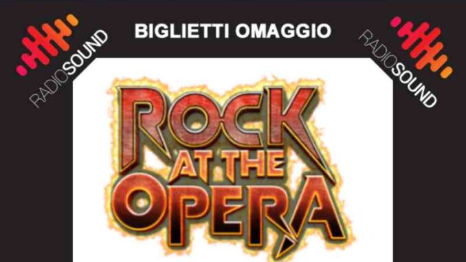 Biglietti omaggio per Rock At The Opera. Al Teatro Ponchielli di Cremona - 1 marzo