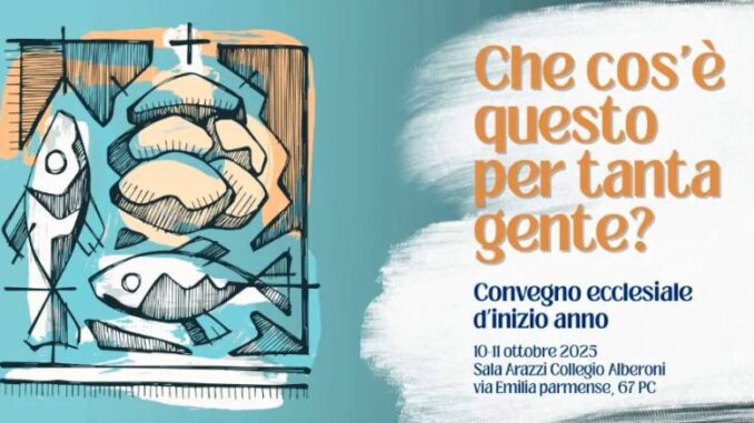 Convegno della Diocesi di Piacenza - Bobbio il 10 e 11 ottobre