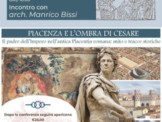 Piacenza e l’ombra di Cesare”