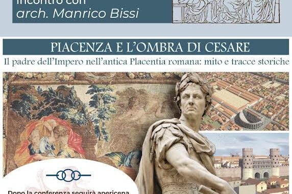 Piacenza e l’ombra di Cesare”