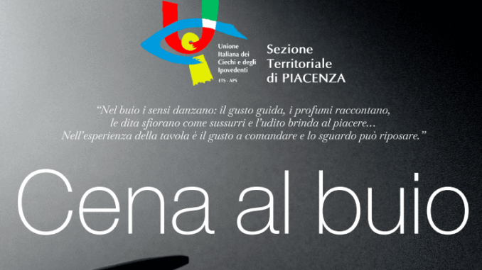 Torna a Piacenza la "Cena al Buio" il 3 dicembre