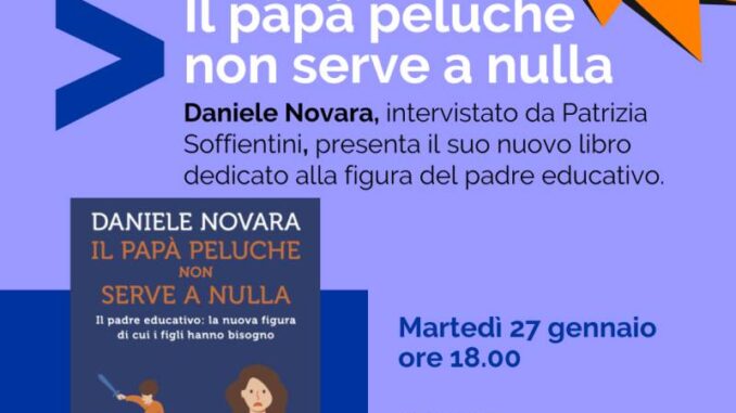 Daniele Novara presenta Il papà peluche non serve a nulla”