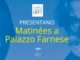 Matinées a Palazzo Farnese dal 25 gennaio al 3 maggio 2026