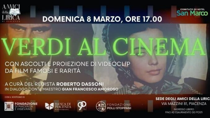 Verdi al Cinema, l’8marzo alla sede degli Amici della Lirica