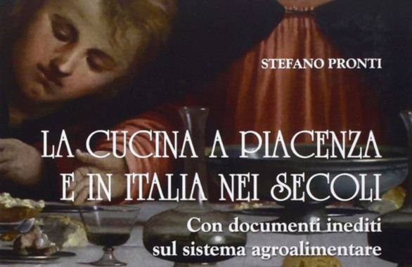La cucina a Piacenza e in Italia nei secoli