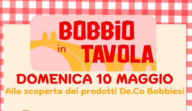 Bobbio in Tavola il 10 maggio