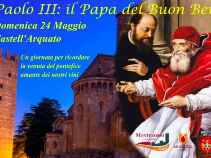 Castell’Arquato celebra Paolo Terzo Farnese il 24 maggio