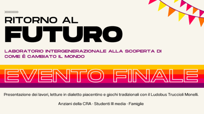 Borgonovo si conclude il progetto "Ritorno al Futuro"