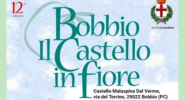 Il Castello in Fiore a Bobbio il 30 e 31 maggio 2026