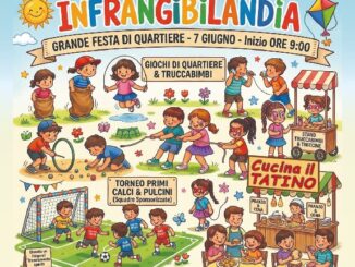 Il 7 giugno torna la Festa del Quartiere Infrangibile