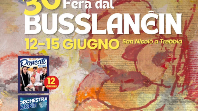 Fiera del Busslanein dal 12 al 15 giugno a San Nicolò