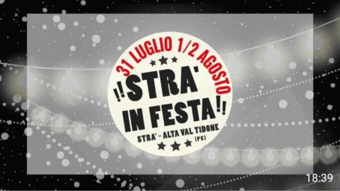 Strà in Festa dal 31 luglio al 2 agosto in Alta Val Tidone