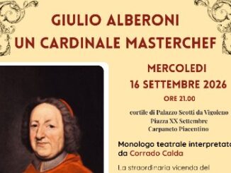 A Palazzo Scotti da Vigoleno a Carpaneto presentazione del monologo teatrale "Giulio Alberoni – Un cardinale MasterChef"