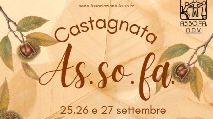 Castagnata As.So.Fa. dal 25 al 27 settembre a Verano di Podenzano