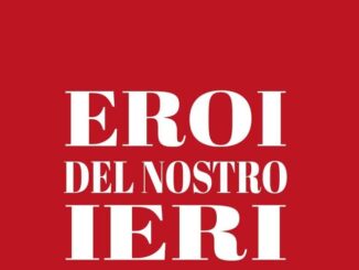 Eroi del nostro ieri, presentazione del libro di Mauro Molinaroli il 21 settembre al PalabancaEventi
