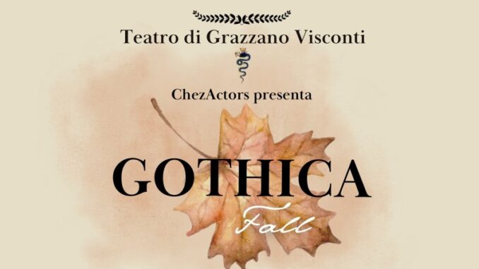 GOTHICA Fall 2026 dal 17 settembre al 17 ottobre 2026 presso il Teatro di Grazzano Visconti