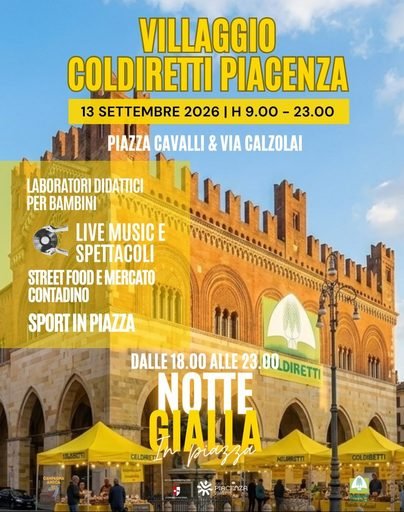 La campagna conquisterà il cuore della città: domenica 13 settembre a Piacenza la prima storica edizione del Villaggio Coldiretti e della Notte Gialla