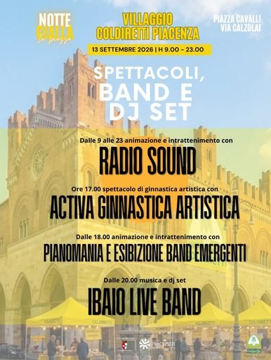 La campagna conquisterà il cuore della città: domenica 13 settembre a Piacenza la prima storica edizione del Villaggio Coldiretti e della Notte Gialla