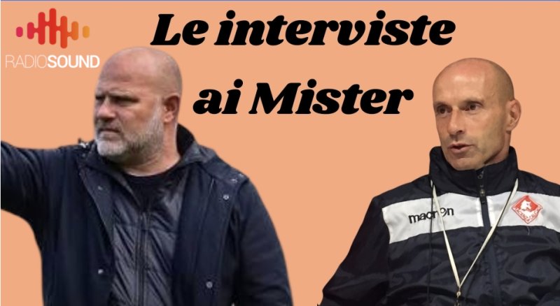 Fiorenzuola Piacenza, le interviste ai mister