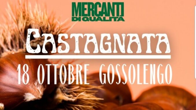 Gossolengo si veste d’autunno, il 18 ottobre torna la Castagnata con i Mercanti di Qualità